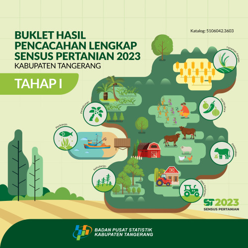 Buklet Hasil Pencacahan Lengkap Sensus Pertanian 2023 - Tahap I Kabupaten Tangerang