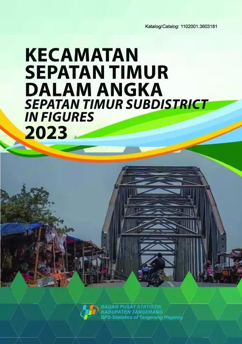 Sepatan Timur Subdistrict in Figures 2023